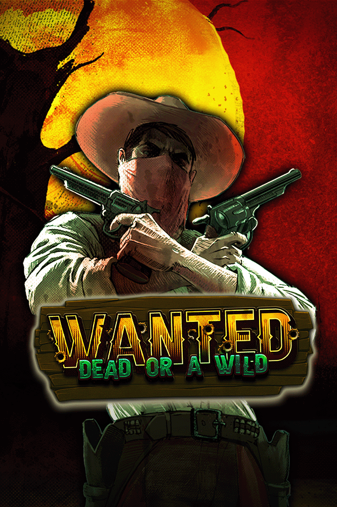 Wanted Dead or Wild